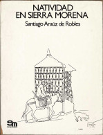 Natividad En Sierra Morena - Santiago Araúz De Robles - Filosofia & Psicologia