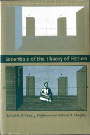 Essentials Of The Theory Of Fiction - Michael J. Hoffman, Patrick D. Murphy (eds.) - Philosophie & Psychologie