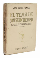 El Tema De Nuestro Tiempo - José Ortega Y Gasset - Filosofía Y Sicología