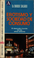 Erotismo Y Sociedad De Consumo - Enrique Salgado - Filosofia & Psicologia