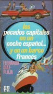 Los Pecados Capitales En Un Coche Español Y En Un Barco Francés - Fernando Díaz-Plaja - Filosofia & Psicologia