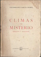 Climas De Misterio (Ensayos Y Diálogos). Dedicado - Victoriano García Martí - Filosofía Y Sicología