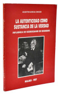 La Autenticidad Como Sustancia De La Verdad (dedicado) - Agustín García Chacón - Filosofie & Psychologie