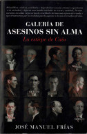 Galería De Asesinos Sin Alma. La Estirpe De Caín (dedicado) - José Manuel Frías - Philosophy & Psychologie