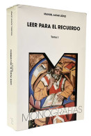 Leer Para El Recuerdo. Tomo I - Manuel Alvar López - Filosofía Y Sicología