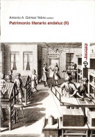 Patrimonio Literario Andaluz (II) - Antonio A. Gómez Yebra - Filosofía Y Sicología