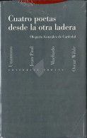 Cuatro Poetas Desde La Otra Ladera. Unamuno, Jean Paul, Machado Y Oscar Wilde - Olegario González De Cardedal - Filosofie & Psychologie