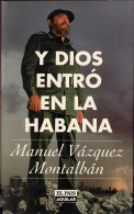 Y Dios Entró En La Habana - Manuel Vázquez Montalbán - Philosophie & Psychologie