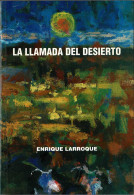 La Llamada Del Desierto (dedicado) - Enrique Larroque - Filosofia & Psicologia