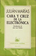 Cara Y Cruz De La Electrónica - Julián Marías - Filosofía Y Sicología