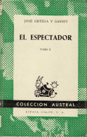 El Espectador. Tomo II - José Ortega Y Gasset - Filosofía Y Sicología