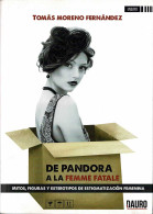 De Pandora A La Femme Fatale - Tomás Moreno Fernández - Philosophie & Psychologie