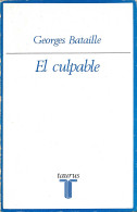 El Culpable, Seguido De El Aleluya Y Fragmentos Inéditos - Georges Bataille - Philosophy & Psychologie