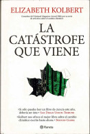 La Catástrofe Que Viene - Elizabeth Kolbert - Philosophie & Psychologie