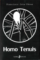 Homo Tenuis - Francisco Jota-Pérez - Filosofía Y Sicología