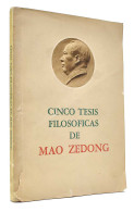 Cinco Tesis Filosóficas - Mao Zedong - Filosofía Y Sicología