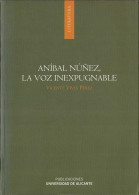 Aníbal Núñez, La Voz Inexpugnable - Vicente Vives Pérez - Filosofia & Psicologia