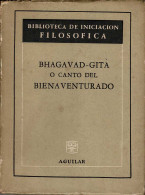 Bhagavad-Gita O El Canto Del Bienaventurado - Philosophie & Psychologie