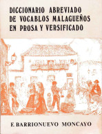 Diccionario Abreviado De Vocablos Malagueños En Prosa Y Versificado (dedicado) - F. Barrionuevo Moncayo - Philosophie & Psychologie