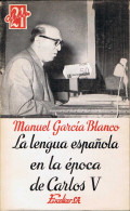 La Lengua Española En La época De Carlos V - Manuel García Blanco - Filosofie & Psychologie