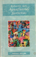 Aguafuertes Porteñas - Roberto Arlt - Filosofía Y Sicología