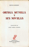 Ortega Munilla Y Sus Novelas - Ruth Schmidt - Filosofía Y Sicología