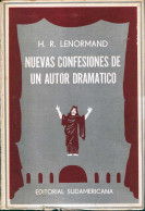 Nuevas Confesiones De Un Autor Dramático - H. R. Lenormand - Filosofía Y Sicología