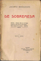 De Sobremesa - Jacinto Benavente - Filosofía Y Sicología