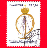 BRASILE - Usato - 2004 - Centenario Dell'Incoronazione Di Nostra Signora Di Aparecida - 0.74 - Gebruikt