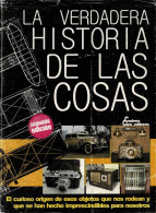 La Verdadera Historia De Las Cosas - José Antonio Solís - Geschiedenis & Kunst