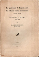 La Pasividad De España Ante Las Futuras Luchas Económicas. Hechos E Ideas - Vizconde De Eza - Histoire Et Art