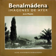Benalmádena. Imágenes De Ayer - Jesús Majada - Historia Y Arte