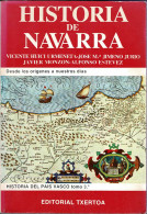 Historia De Navarra. Desde Los Orígenes A Nuestros Días - Huici, Jimeno, Monzon, Estevez - Geschiedenis & Kunst