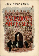 Narraciones Medievales. El Día De Santa Marina (Tradición De La Reconquista De Béjar) - Juan Muñoz García - Histoire Et Art