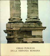 Obras Públicas En La Hispania Romana - Histoire Et Art