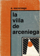La Villa De Arceniega - Eduardo De Escarzaga - Historia Y Arte