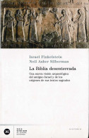 La Biblia Desenterrada - Israel Finkelstein, Neil Asher Silberman - Geschiedenis & Kunst