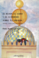 El Bufón, El Sabio Y El Guerrero Sobre La Giralda. Simbolismo Y Relaciones Sociales En La Edad Media - Pedro Romero De  - Geschiedenis & Kunst