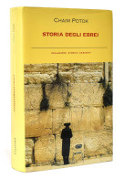 Storia Degli Ebrei - Chaim Potok - Histoire Et Art