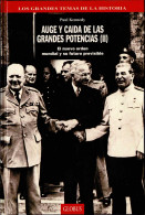 Auge Y Caída De Las Grandes Potencias (II) - Paul Kennedy - Histoire Et Art