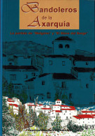 Bandoleros De La Axarquía. La Partida De Melgares Y El Bizco Del Borge - Francisco Montoro Fernández - Geschiedenis & Kunst