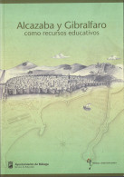 Alcazaba Y Gibralfaro Como Recursos Educativos - Mariana Alonso Briales - Geschiedenis & Kunst