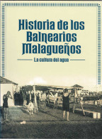 Historia De Los Balnearios Malagueños. La Cultura Del Agua - Geschiedenis & Kunst