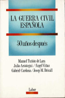 La Guerra Civil Española. 50 Años Después - AA.VV. - Geschiedenis & Kunst