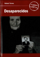 Desaparecidos De La Guerra De España (1936-?) - Rafael Torres - Historia Y Arte