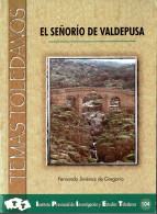 El Señorío De Valdepusa - Fernando Jiménez De Gregorio - Histoire Et Art