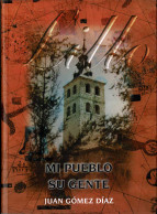 Lillo. Mi Pueblo, Su Gente - Juan Gómez Díaz - Histoire Et Art