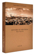 Historia De Méntrida (Hasta El Siglo XX) - Antonio Jiménez-Landi Martínez - Geschiedenis & Kunst