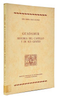 Guadamur. Historia Del Castillo Y De Sus Gentes - José María Ruiz Alonso - Historia Y Arte