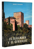 La Alhambra Y El Generalife - Marino Antequera - Historia Y Arte